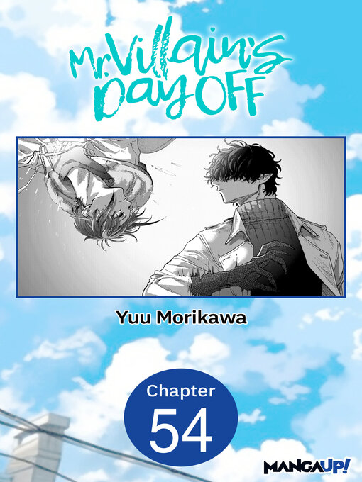 Title details for Mr. Villain's Day Off, Chapter 54 by Yuu Morikawa - Available